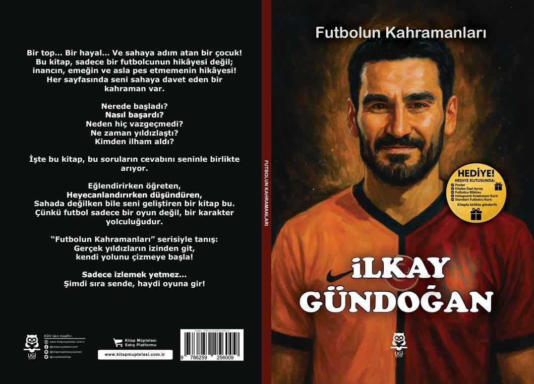 Futbolun Kahramanları - İlkay Gündoğan , Kitap Müptelası Yayınları Kolektif , UGİ Çocuk , 9786259256009 ,