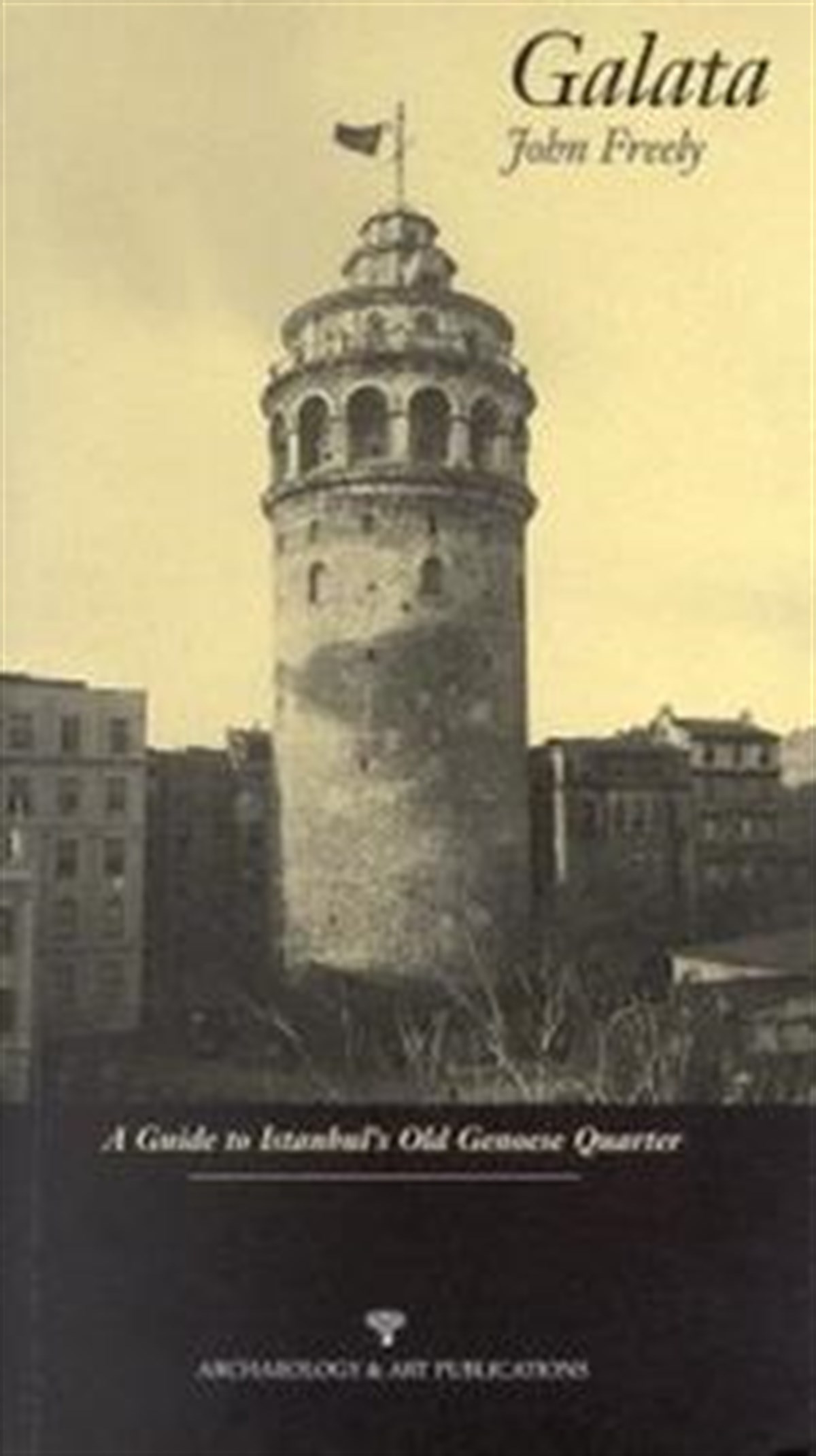 Galata A Guide to Istanbul’s Old Genoese Quarter