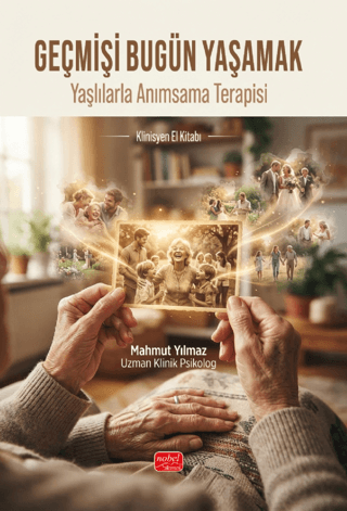 Geçmişi Bugün Yaşamak