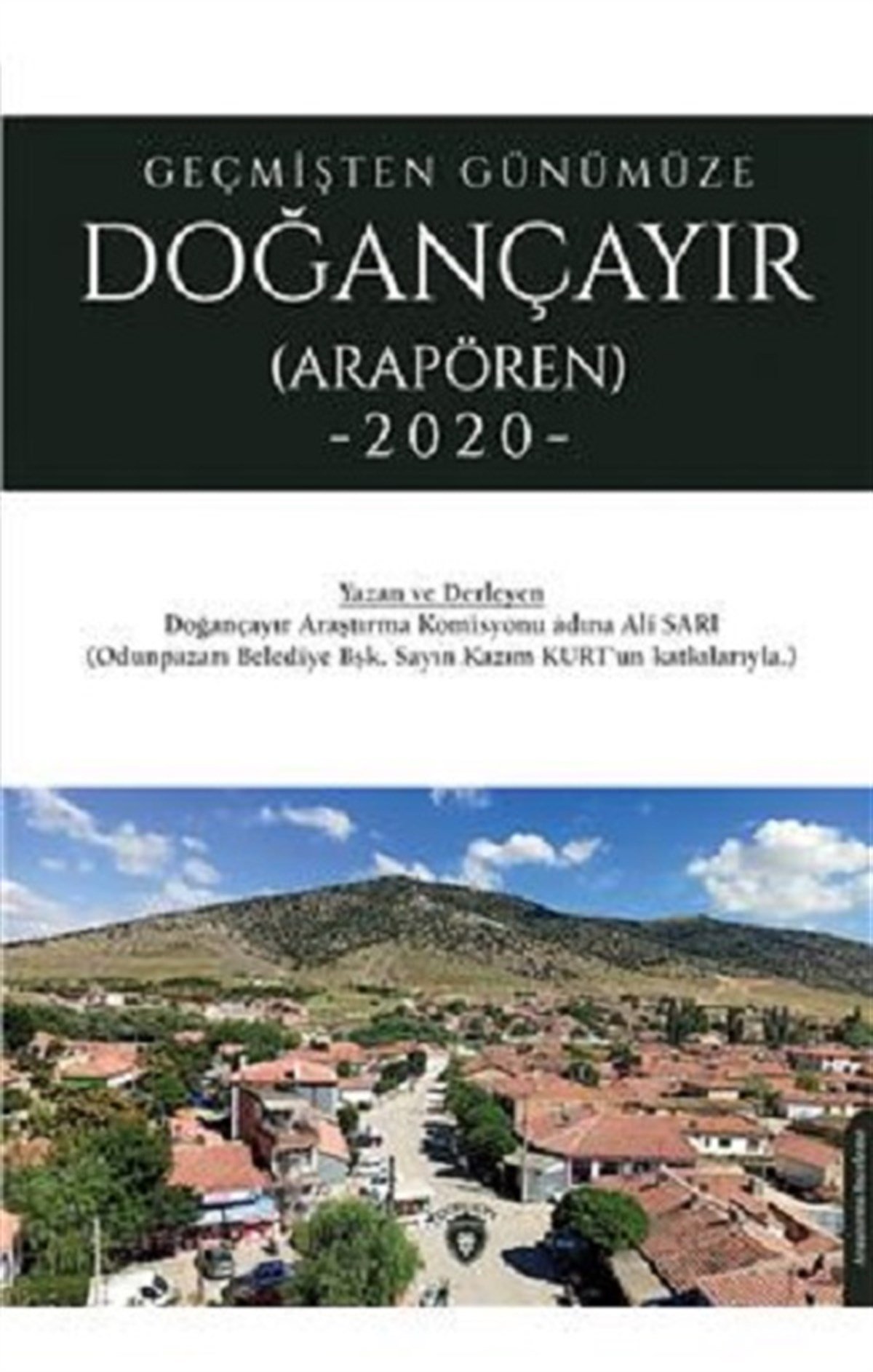 Geçmişten Günümüze Doğançayır (Arapören)