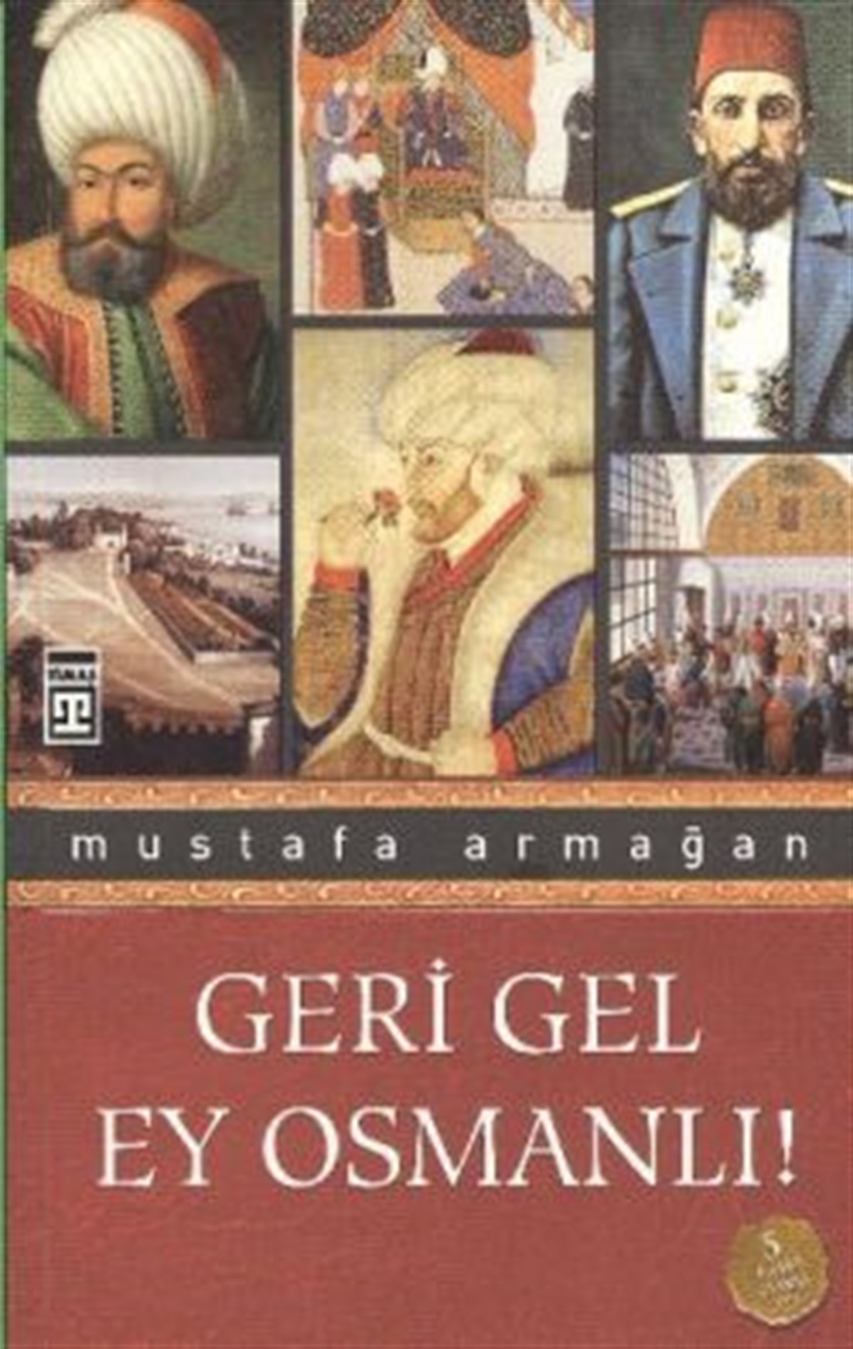 Geri Gel Ey Osmanlı