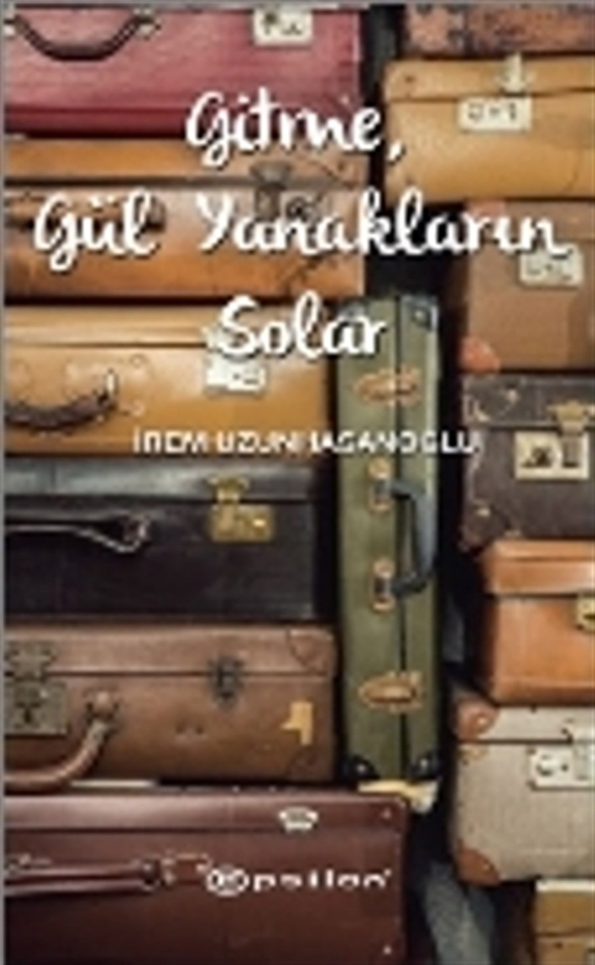 Gitme, Gül Yanakların Solar