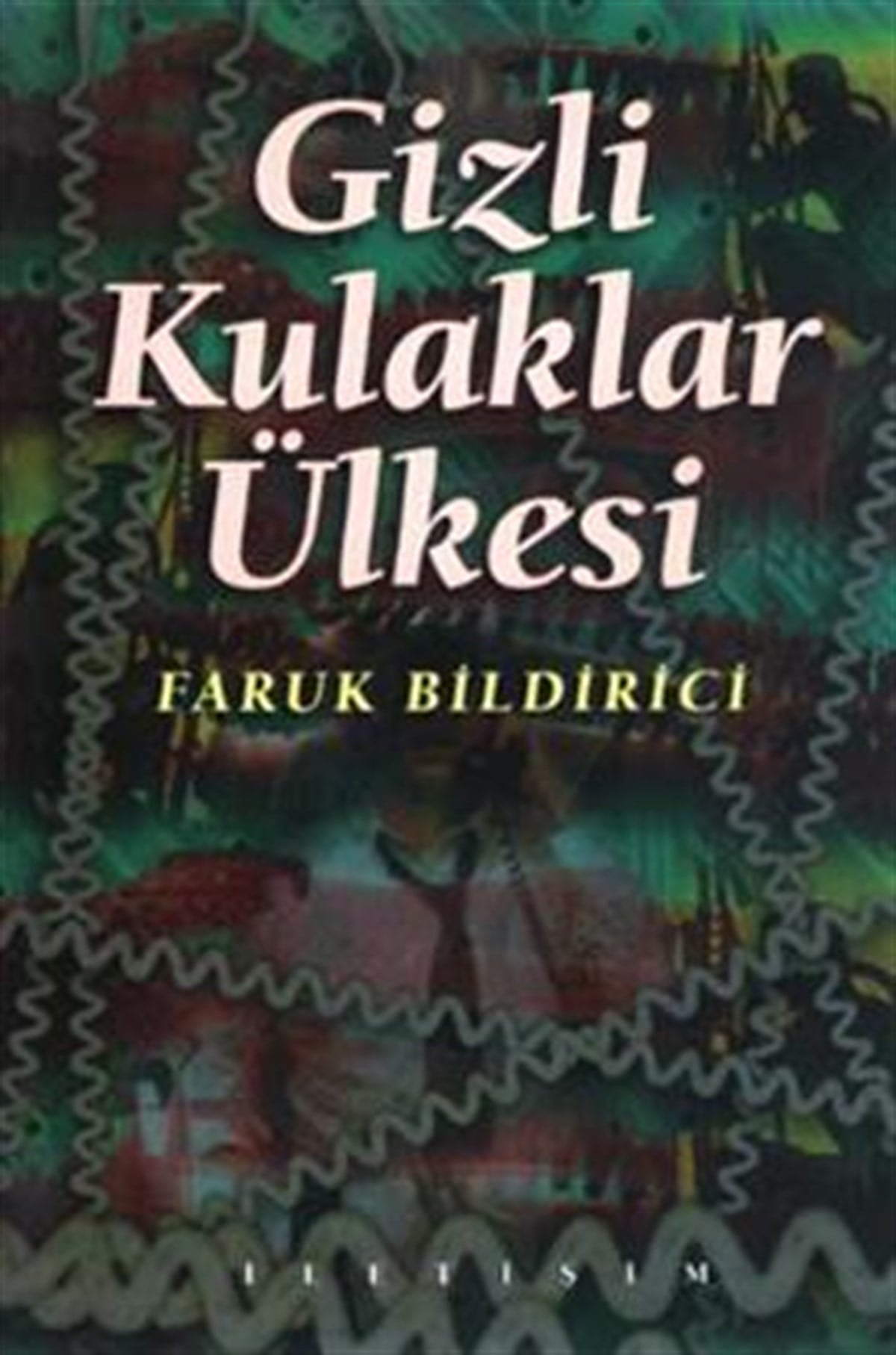 Gizli Kulaklar Ülkesi