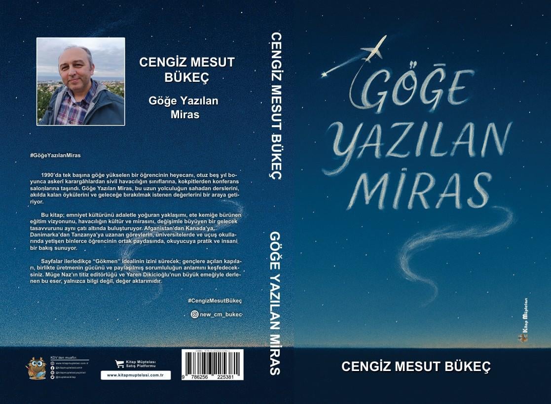 Göğe Yazılmış Miras , Cengiz Mesut Bükeç , Kitap Müptelası Yayınları , 9786256225381 ,