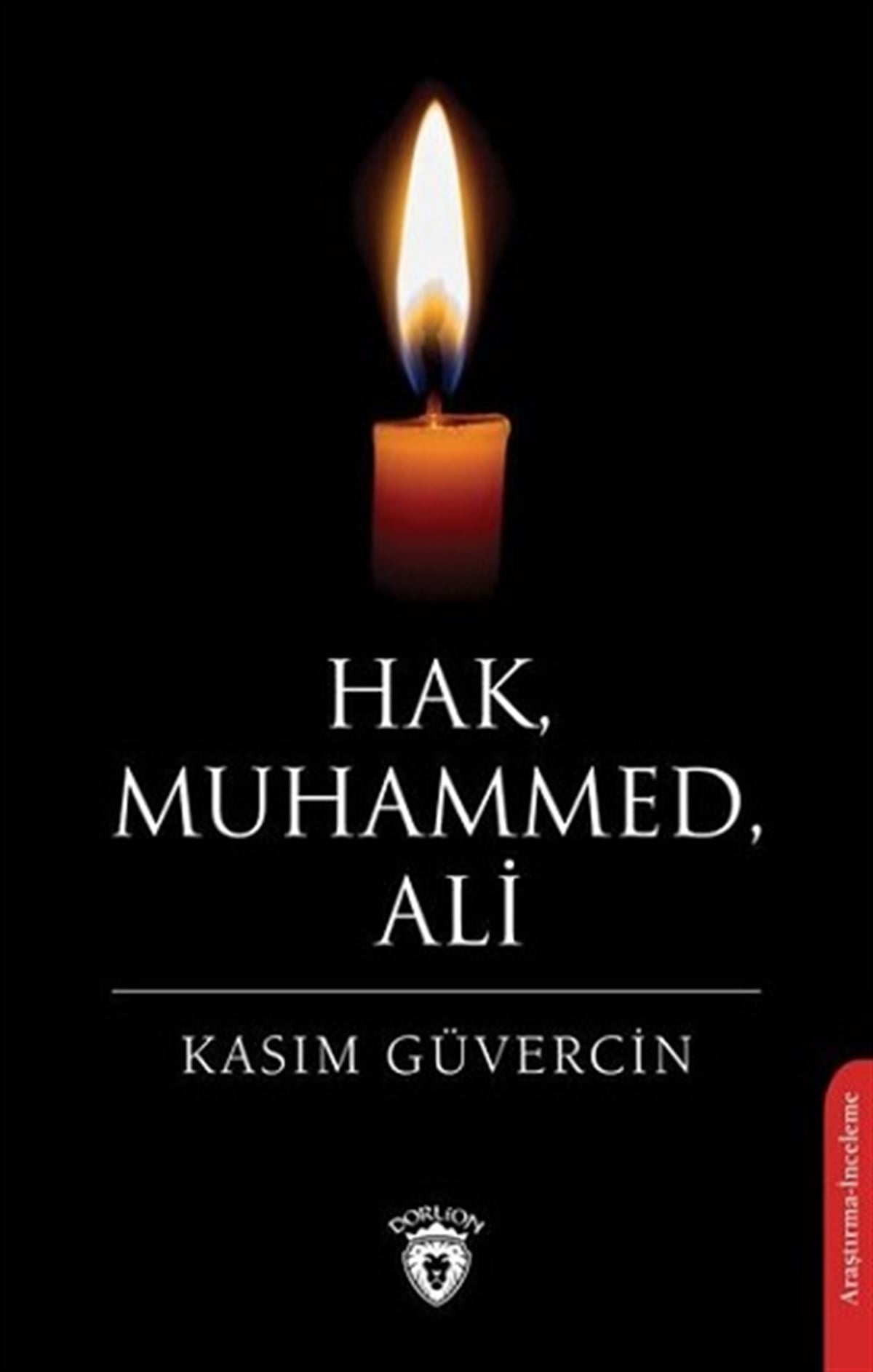 Hak, Muhammed, Ali