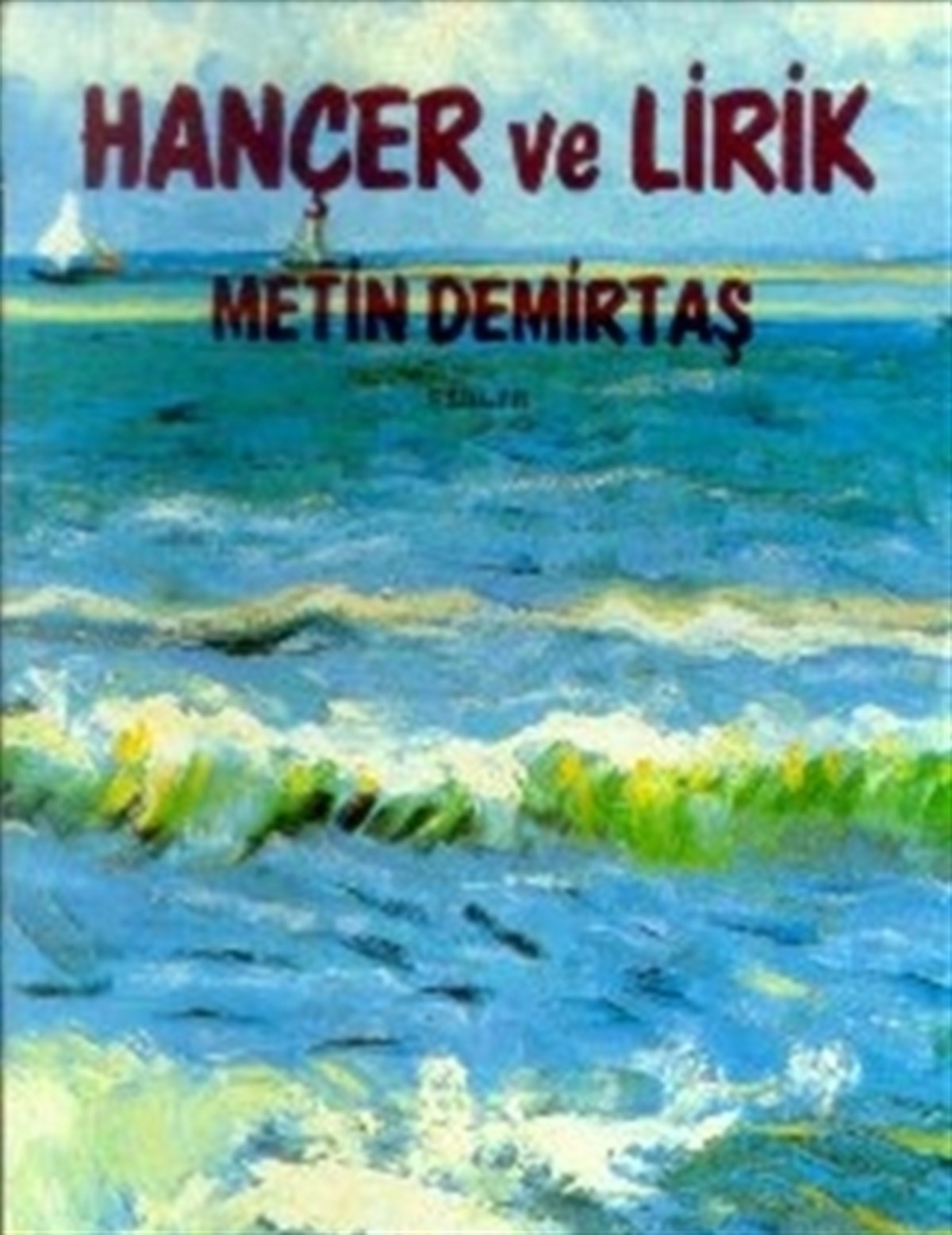 Hançer ve Lirik Şiirler