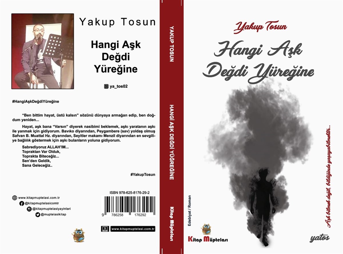 Hangi Aşk Değdi Yüreğine , Yakup Tosun , Kitap Müptelası Yayınları , 9786258176292 ,