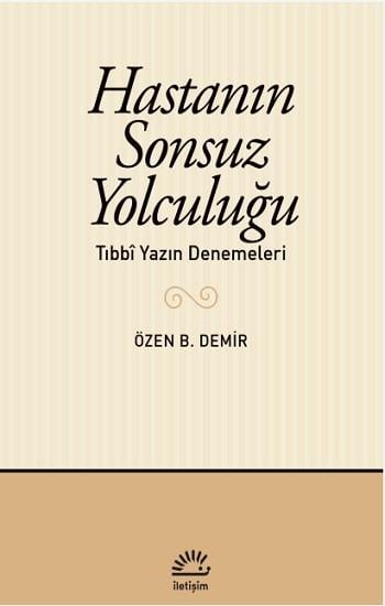 Hastanın Sonsuz Yolculuğu