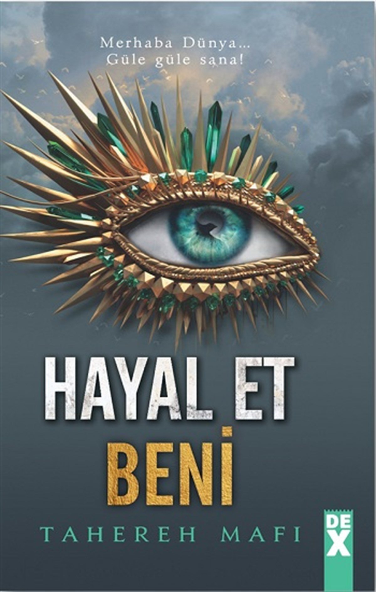 Hayal Et Beni (Ciltli)