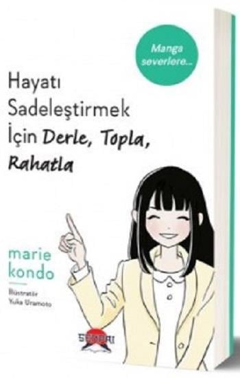 Hayatı Sadeleştirmek İçin Derle, Topla, Rahatla
