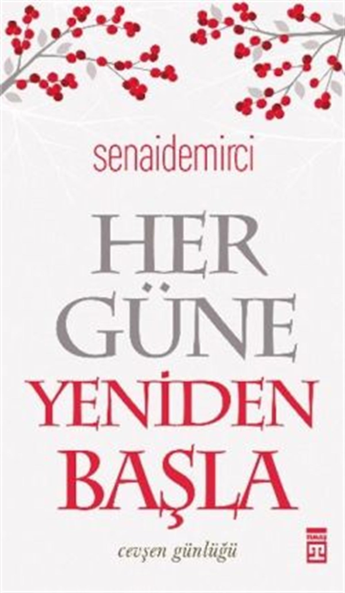 Her Güne Yeniden Başla