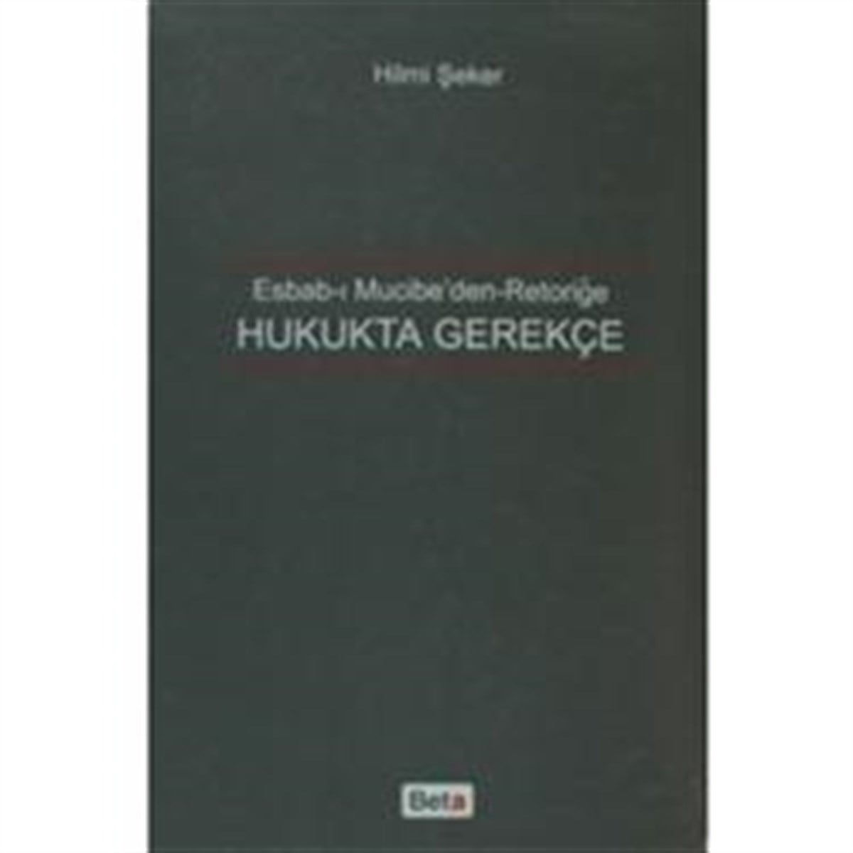 Hukukta Gerekçe