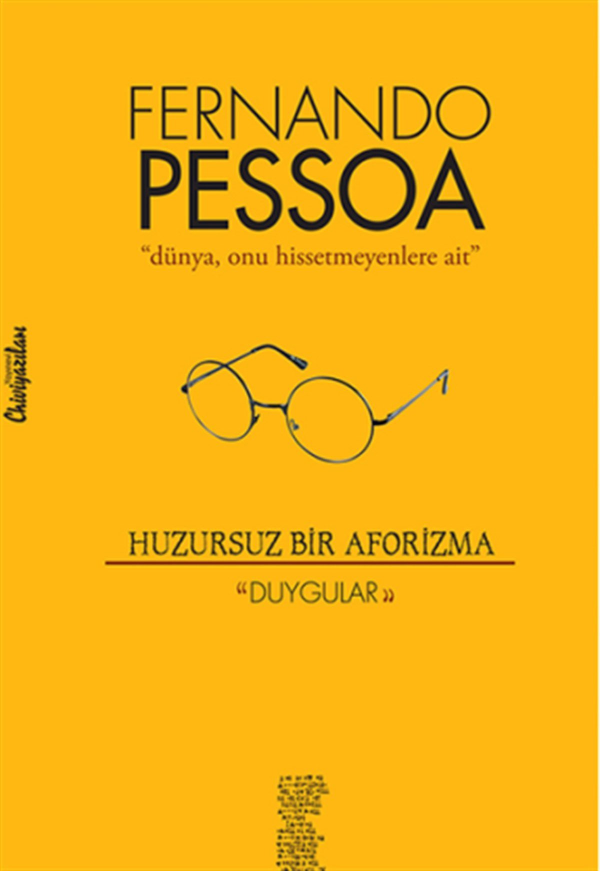 Huzursuz Bir Aforizma - Duygular