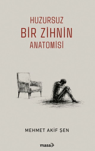 Huzursuz Bir Zihnin Anatomisi