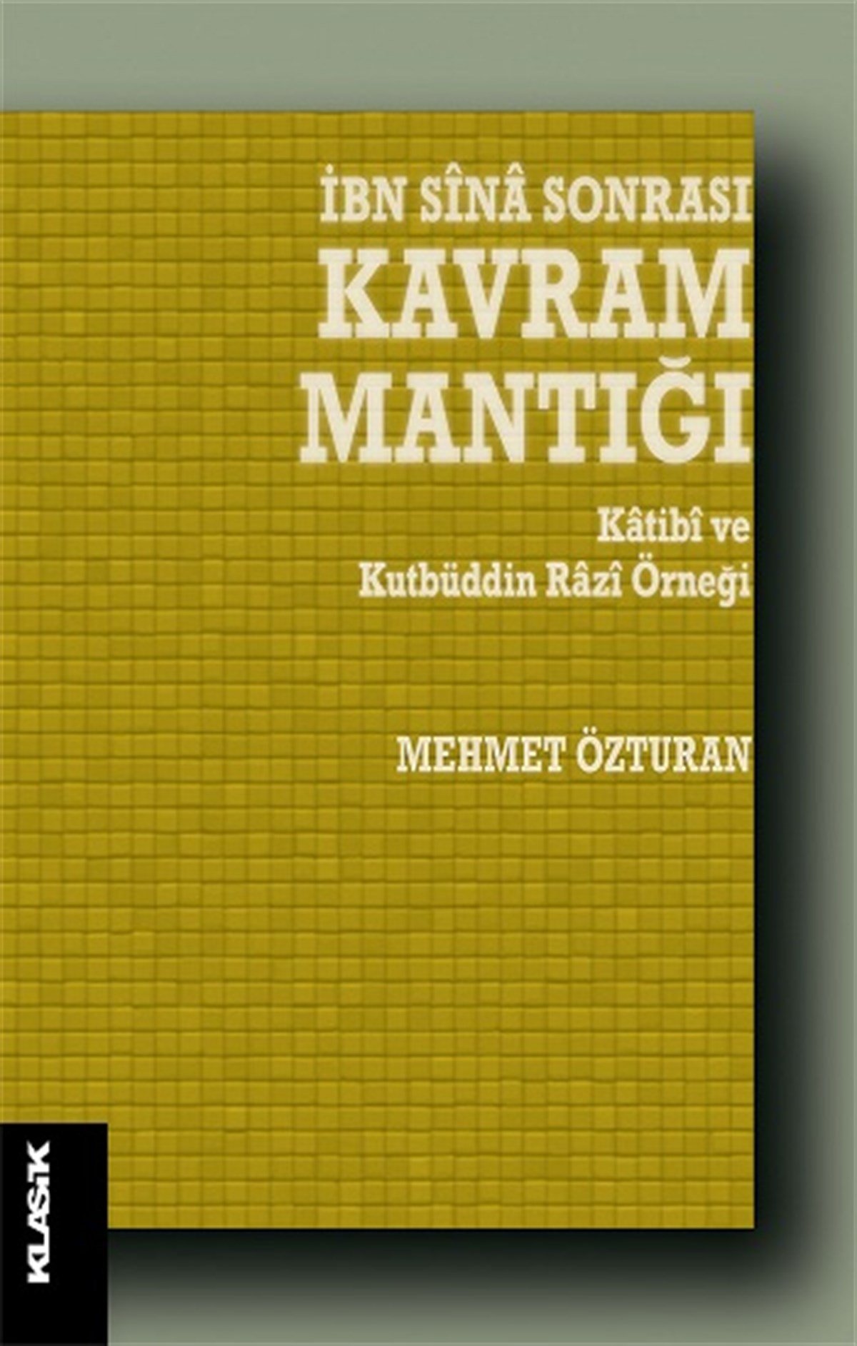 İbn Sina Sonrası Kavram Mantığı