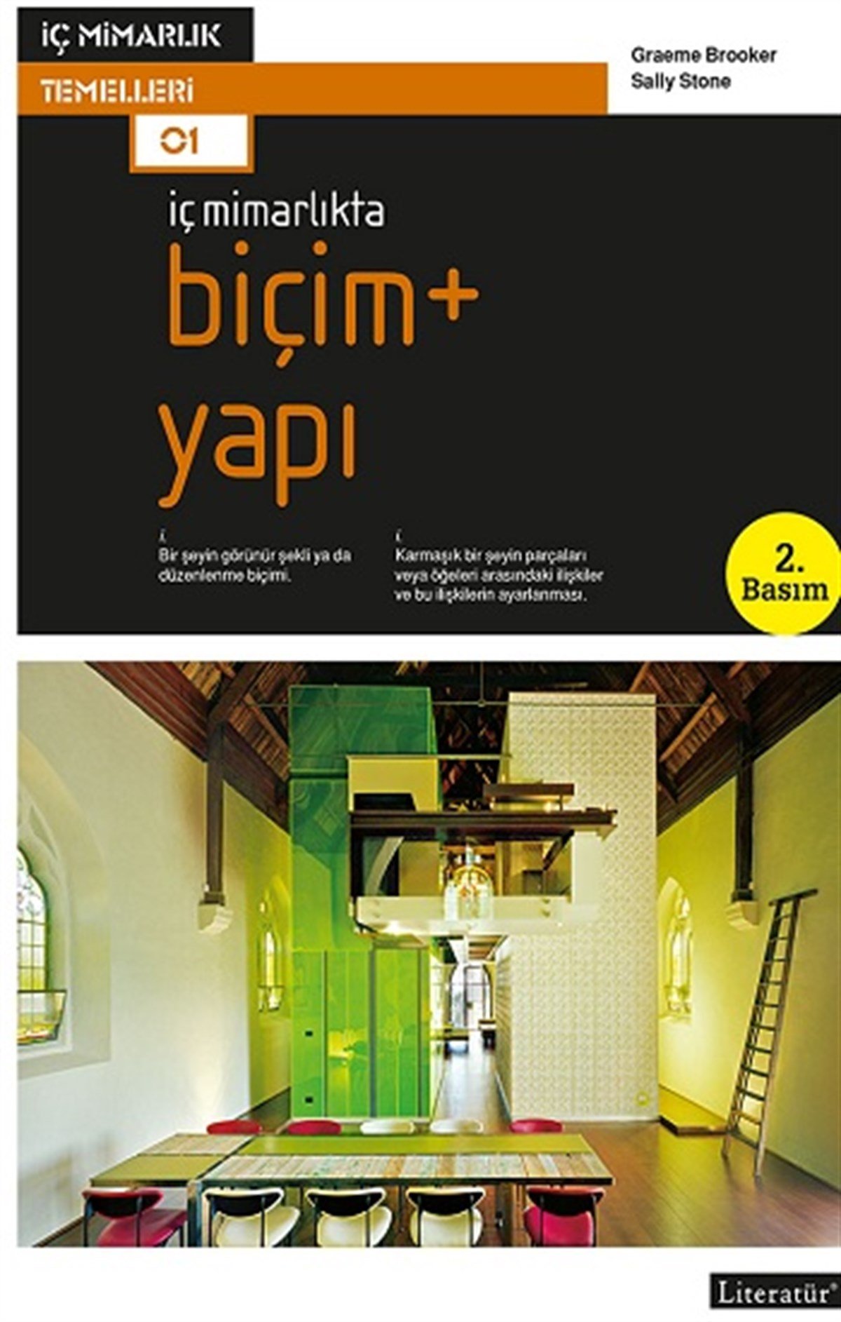 İç Mimarlıkta: Biçim + Yapı