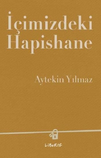 İçimizdeki Hapishane
