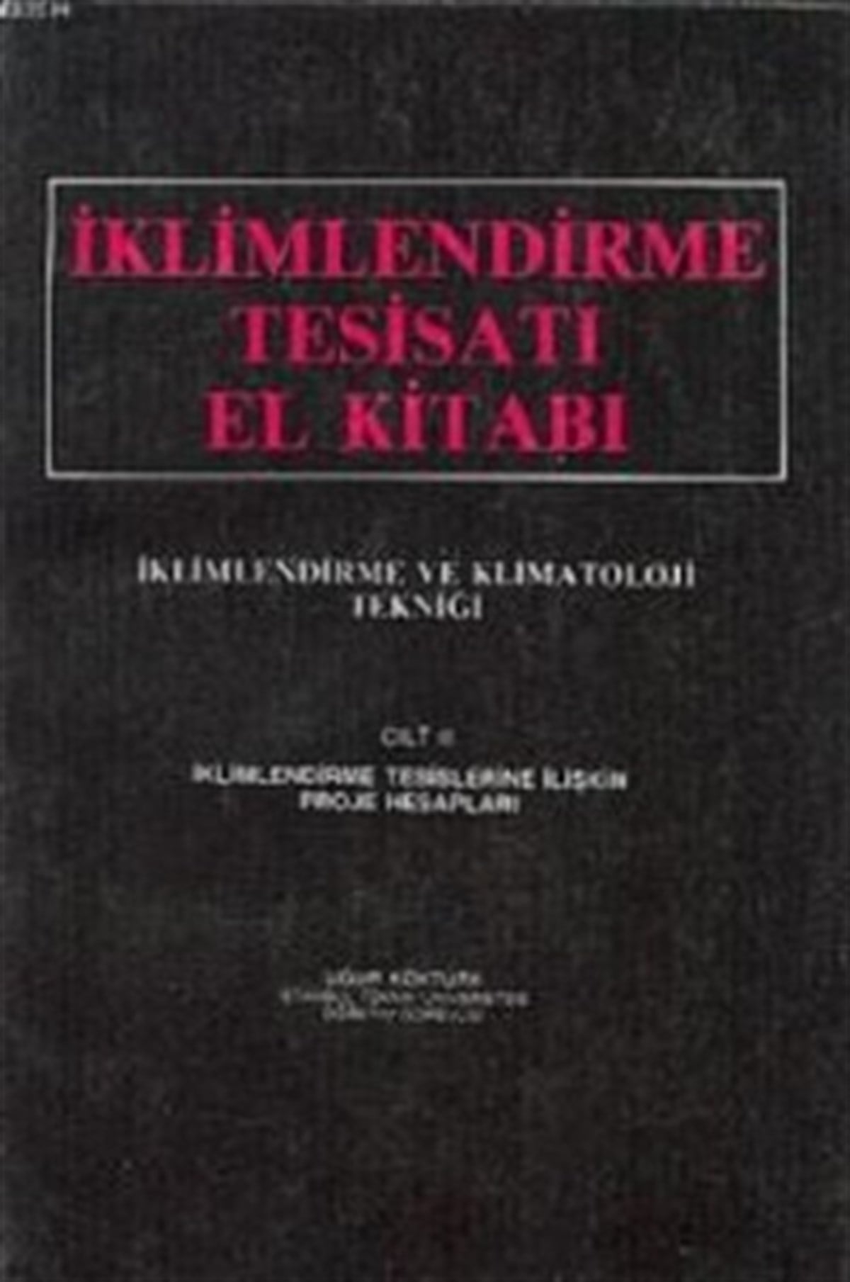 İklimlendirme Tesisatı El Kitabı Cilt 2