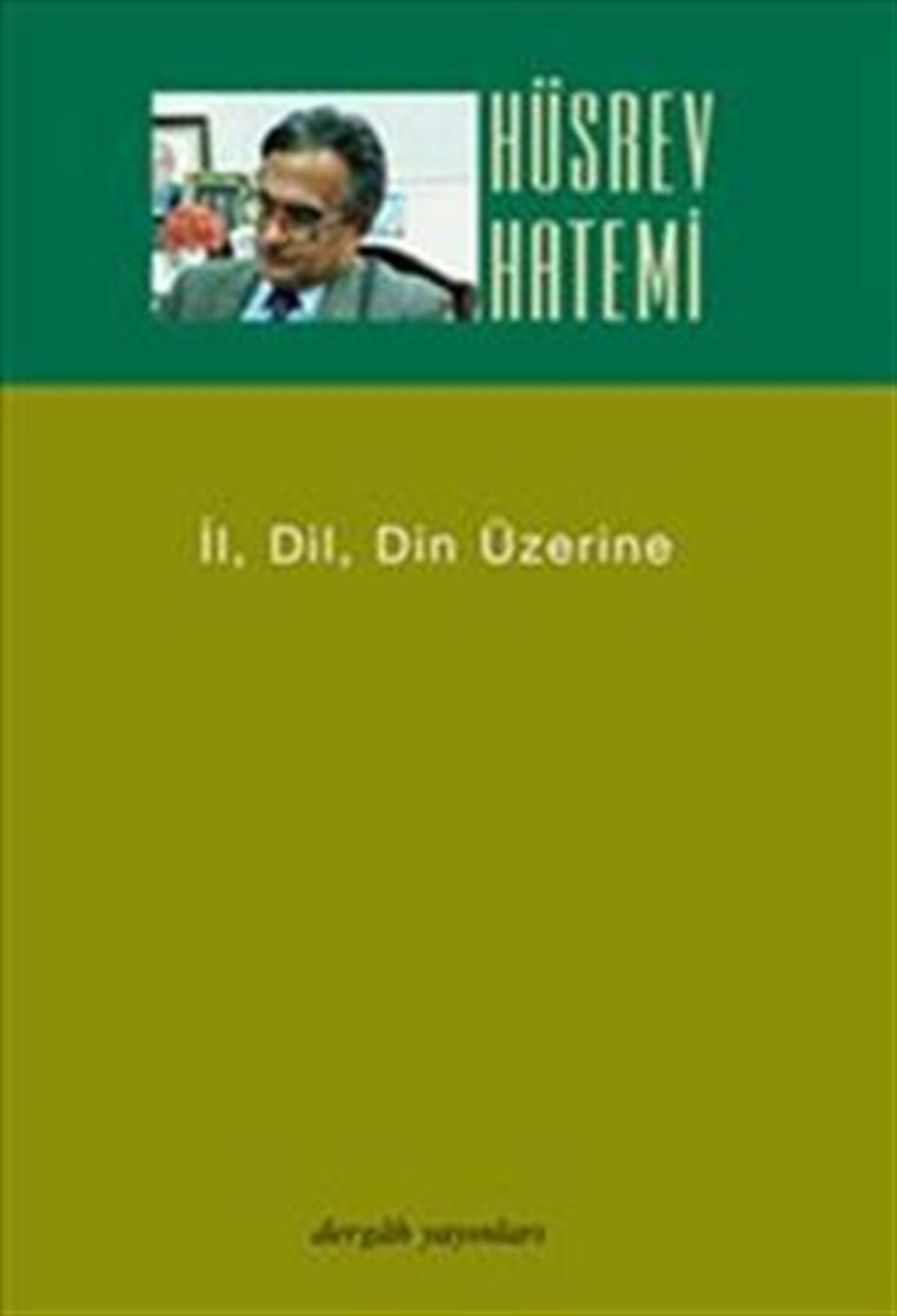 İl, Dil, Din Üzerine