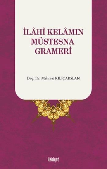 İlahi Kelamın Müstesna Grameri