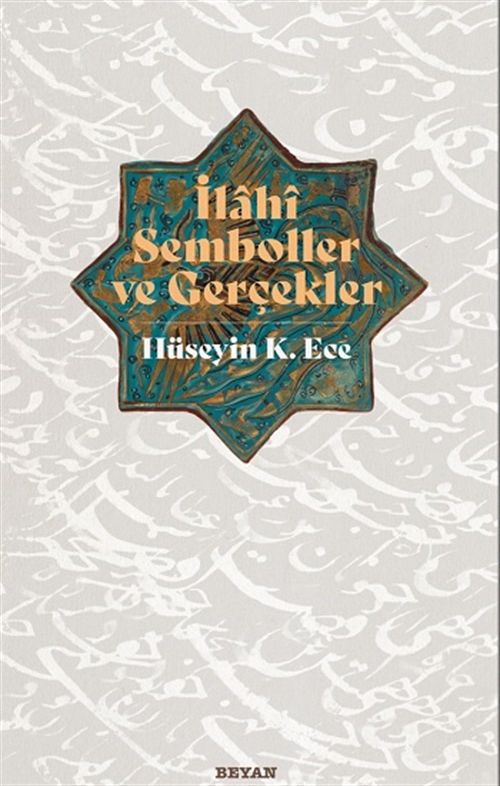 İlahi Semboller ve Gerçekler