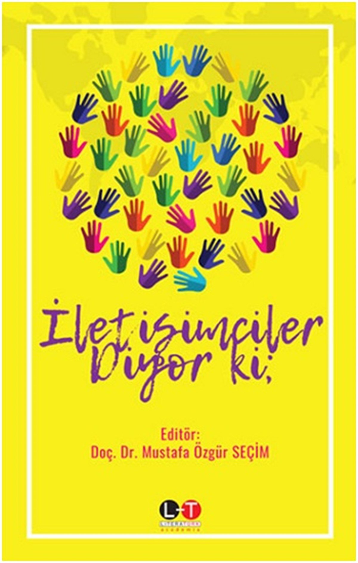 İletişimciler Diyor Ki;