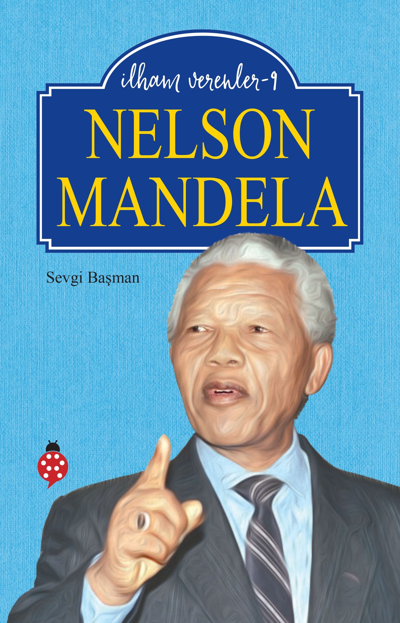İlham Verenler - 9 Nelson Mandela