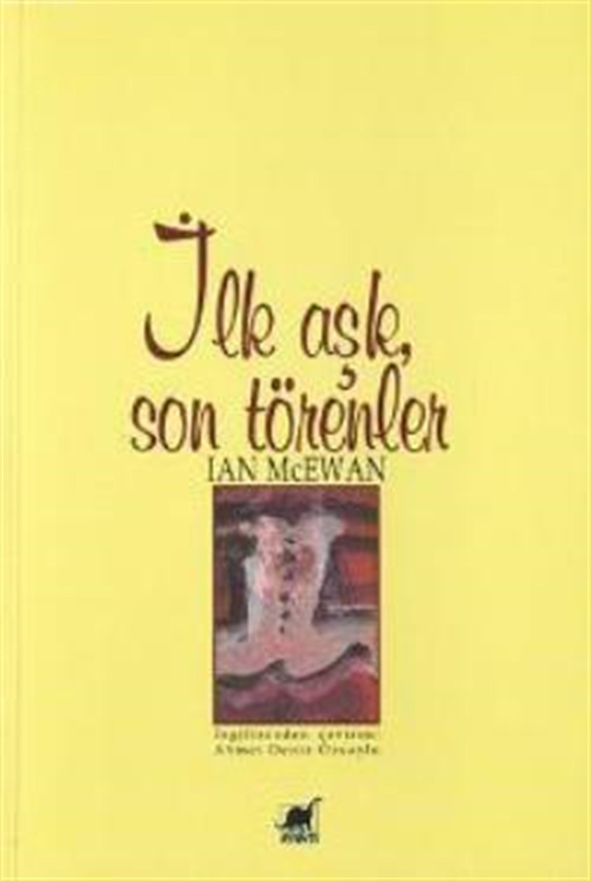 İlk Aşk Son Törenler