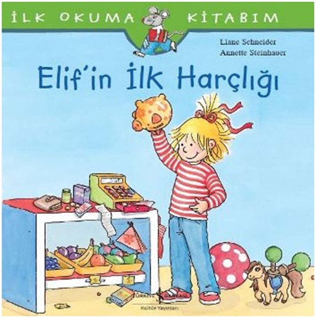 İlk Okuma Kitabım - Elif’in İlk Harçlığı