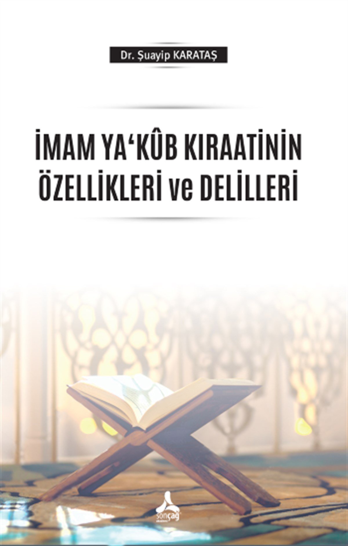 İmam Yakub Kıraatinin Özellikleri ve Delilleri