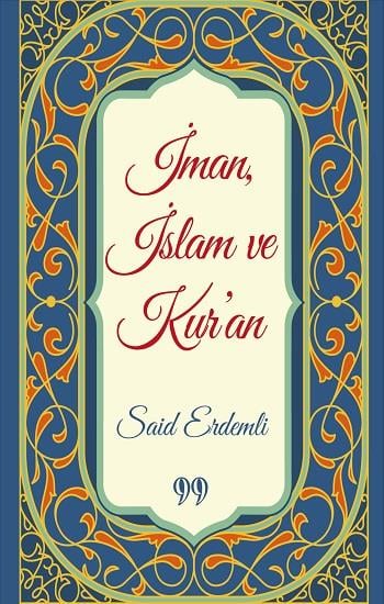 İman, İslam ve Kur'an (Cep Boy)