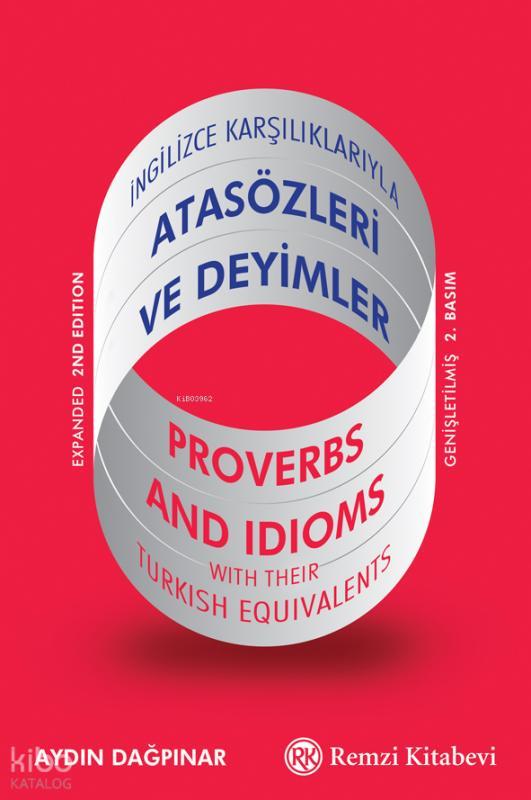 İngilizce Karşılıklarıyla Atasözleri ve Deyimler