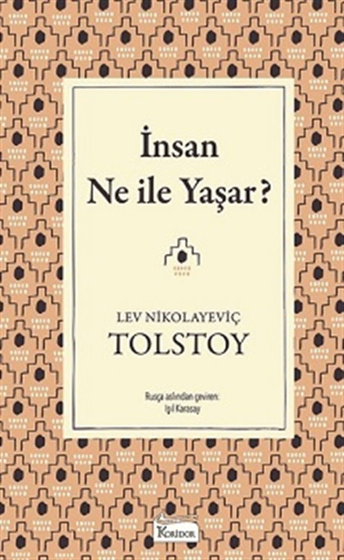 İnsan Ne İle Yaşar?