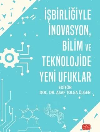 İşbirliğiyle İnovasyon, Bilim ve Teknolojide Yeni Ufuklar