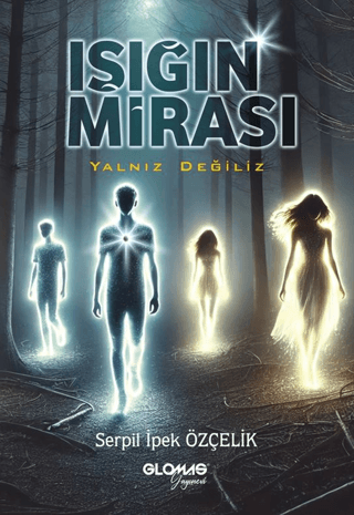 Işığın Mirası / Yalnız Değiliz