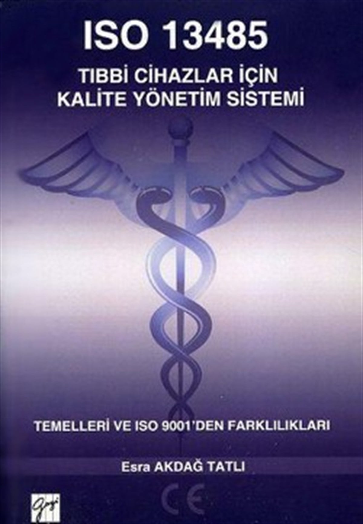 ISO 13485 Tıbbi Cihazlar için Kalite Yönetim Sistemi