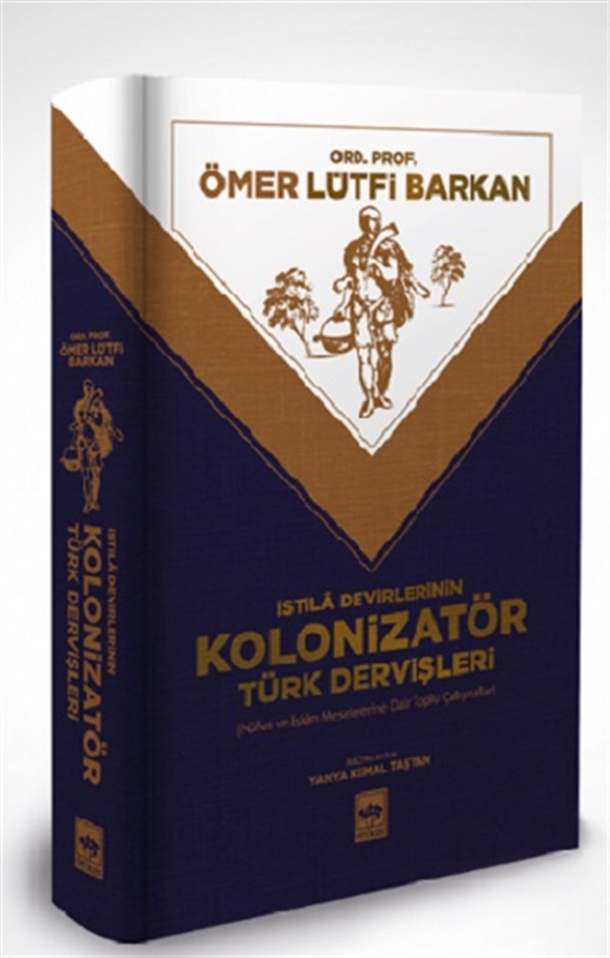 İstila Devirlerinin Kolonizatör Türk Dervişleri