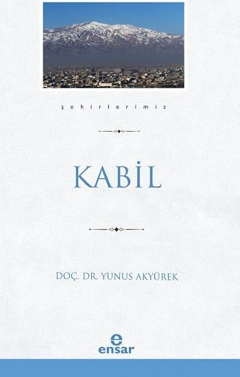 Kabil (Şehirlerimiz-22)