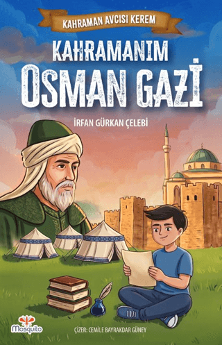 Kahraman Avcısı Kerem - Kahramanım Osman Gazi