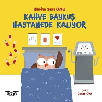 Kahve Baykuş Hastanede Kalıyor