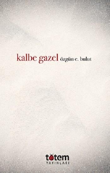 Kalbe Gazel