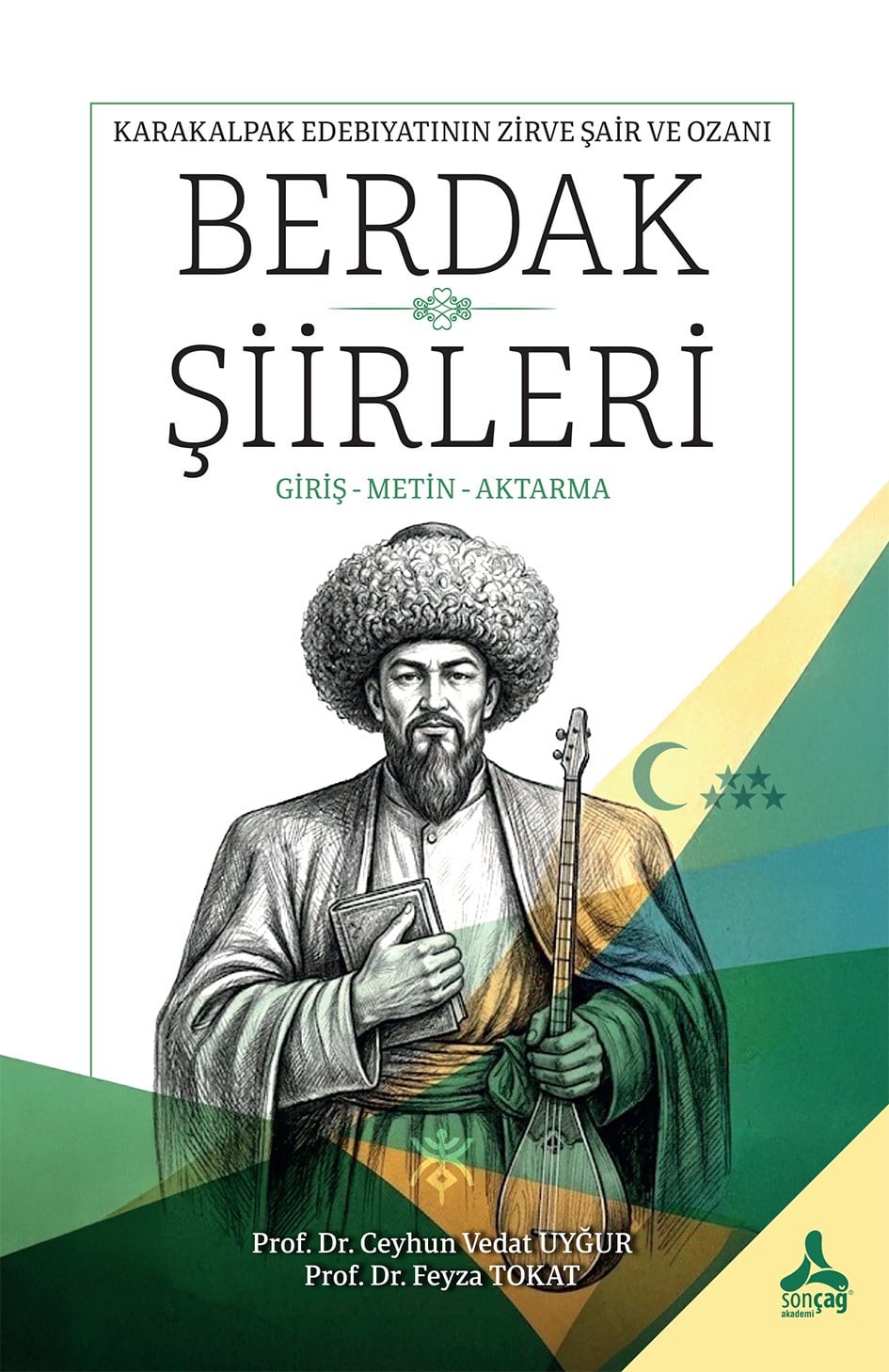 Karakalpak Edebiyatının Zirve Şair Ve Ozanı Berdak Şiirleri