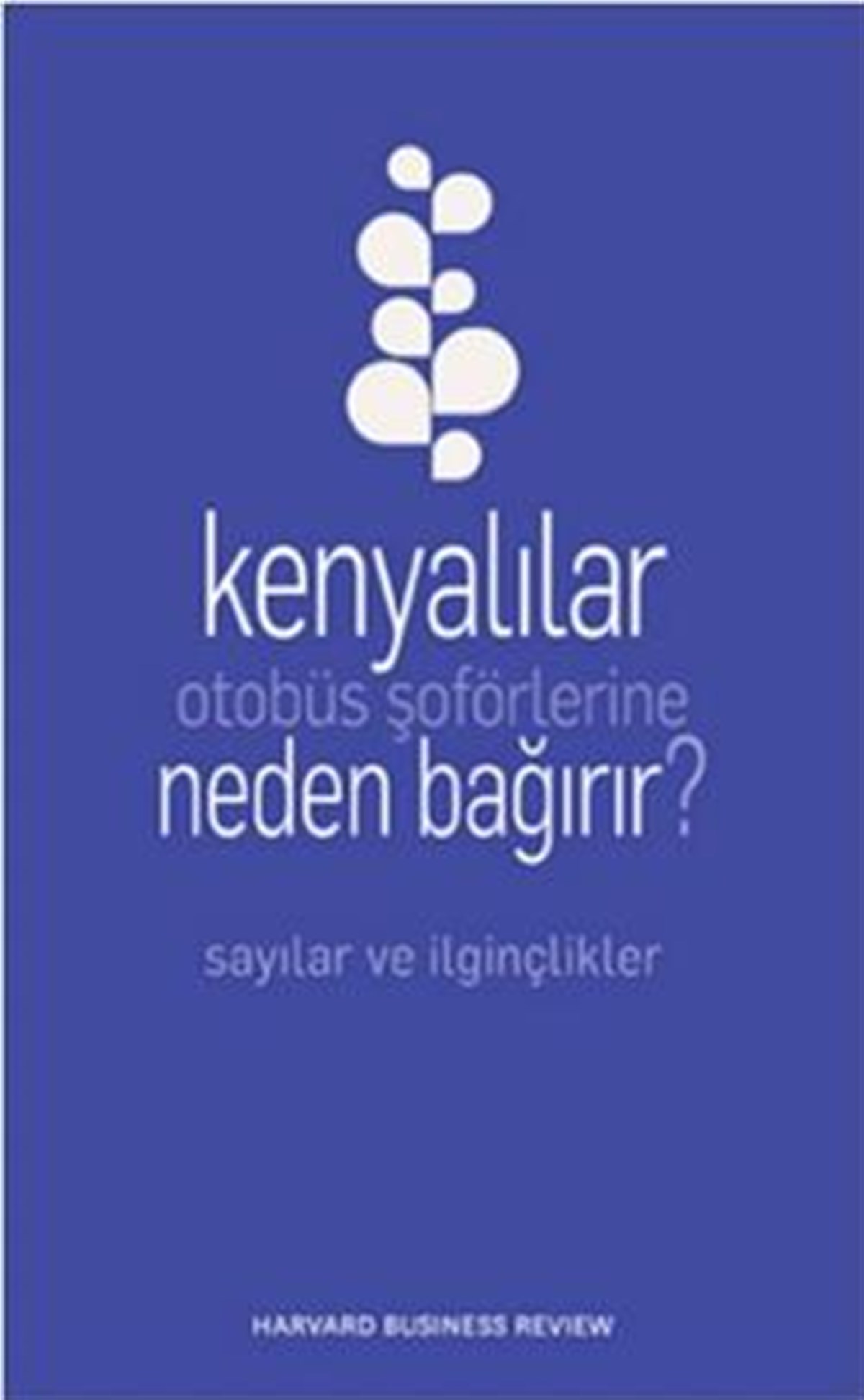 Kenyalılar Otobüs Şoförlerine Neden Bağırır?