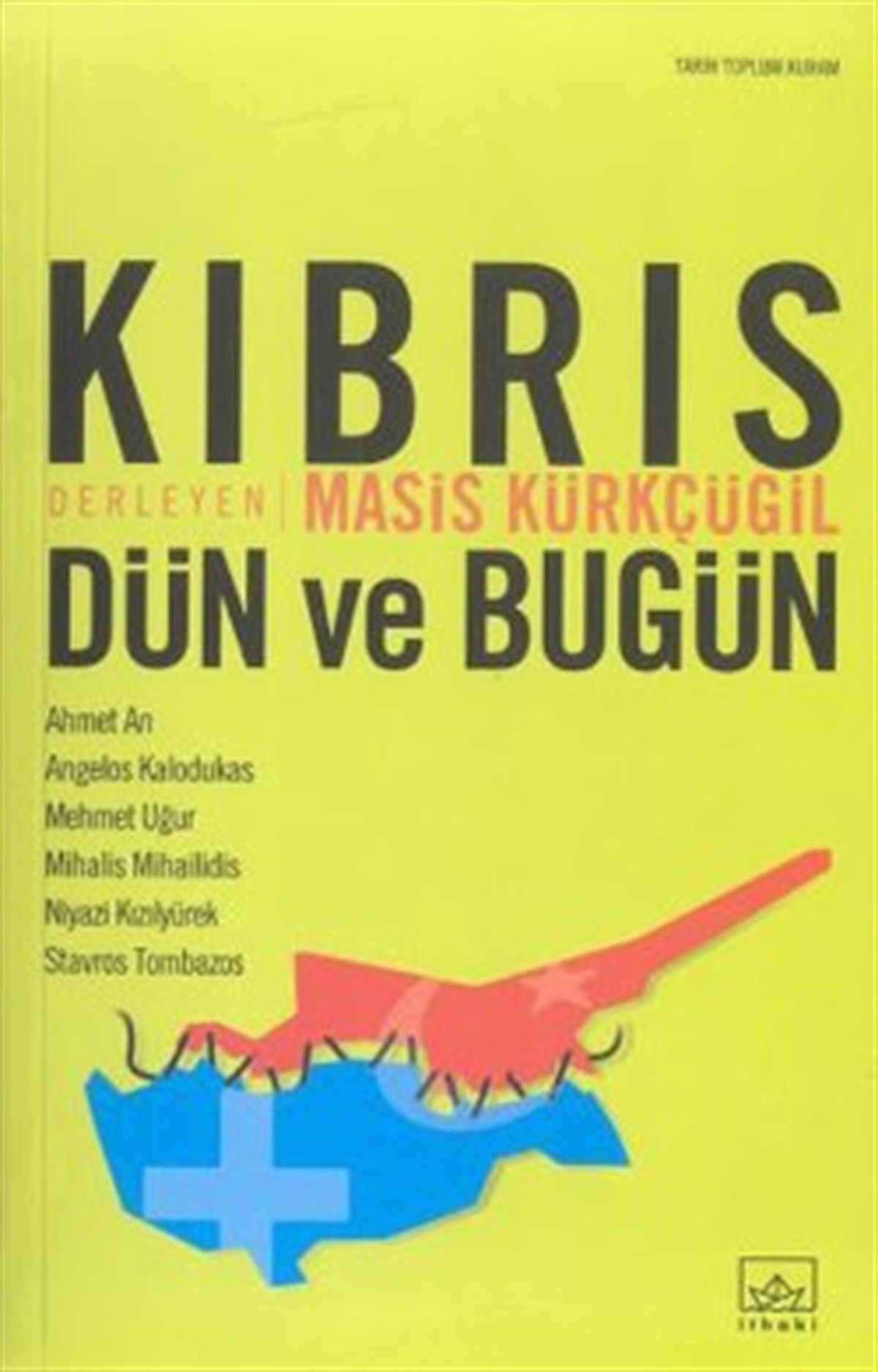 Kıbrıs: Dün ve Bugün