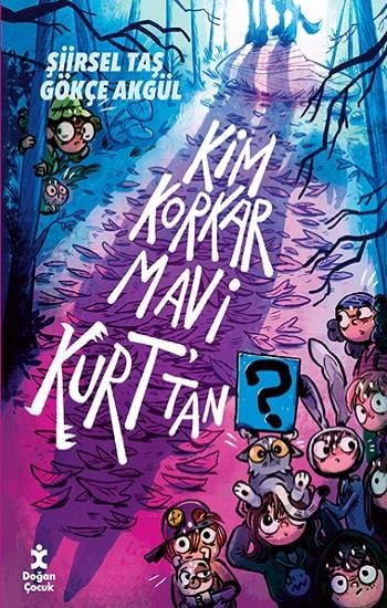 Kim Korkar Mavi Kurt’tan