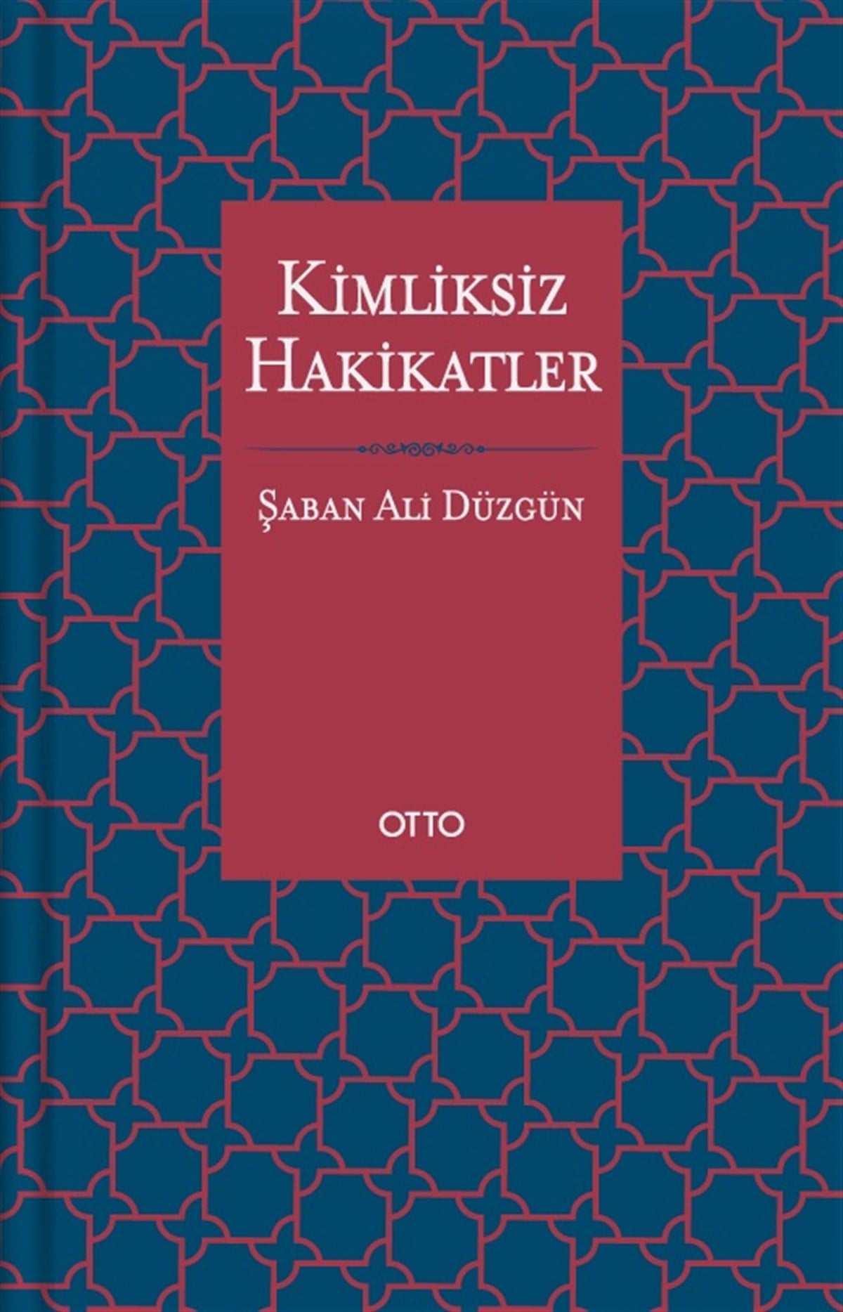 Kimliksiz Hakikatler