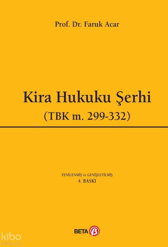 Kira Hukuku Şerhi - TBK m.299-332  (Ciltli)