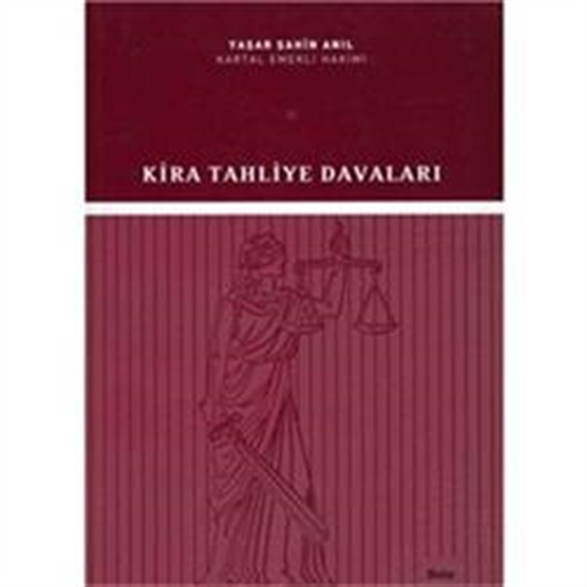 Kira Tahliye Davaları