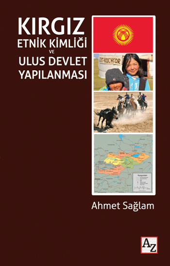 Kırgız Etnik Kimliği ve Ulus Devlet Yapılanması