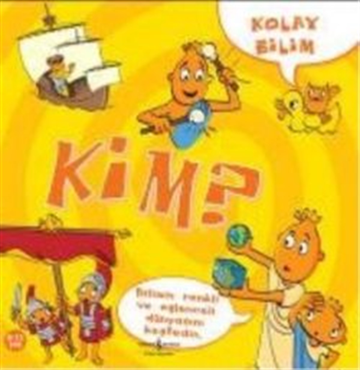 Kolay Bilim  Kim?